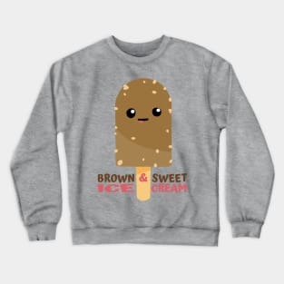 Brown And Sweet Ice Cream Crewneck Sweatshirt